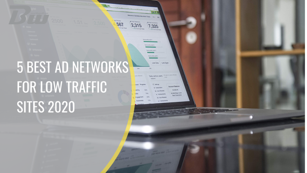 5 Best Ad Networks for Low Traffic Sites 2020