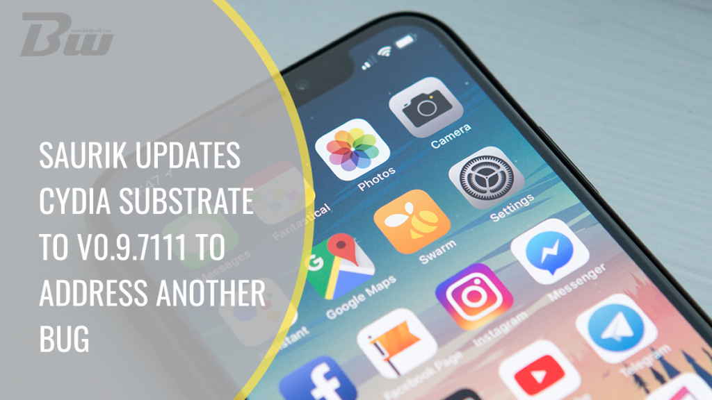 Saurik Updates Cydia Substrate to V0.9.7111 to Address Another Bug