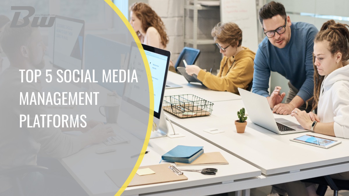 Top 5 Social Media Management Platforms
