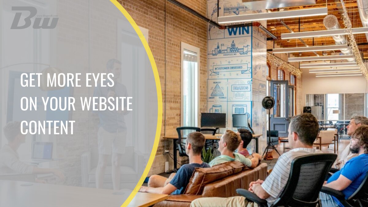 Get More Eyes on Your Website Content