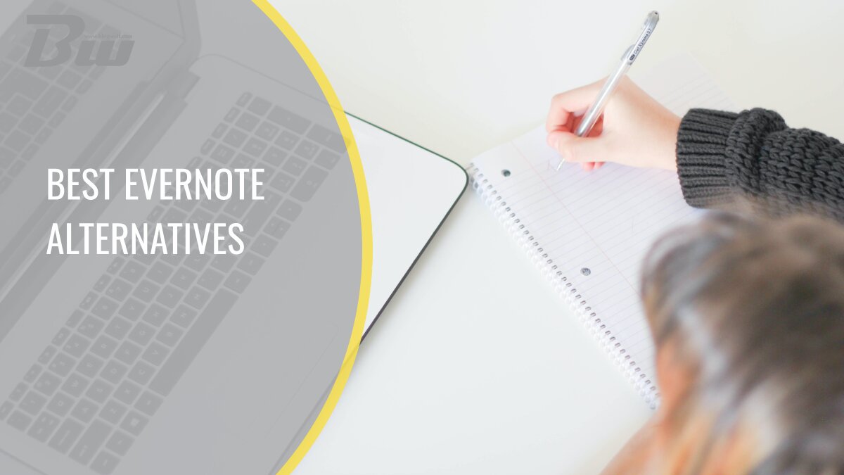 Best Alternatives to Evernote Organize Your Notes and Keep Track of