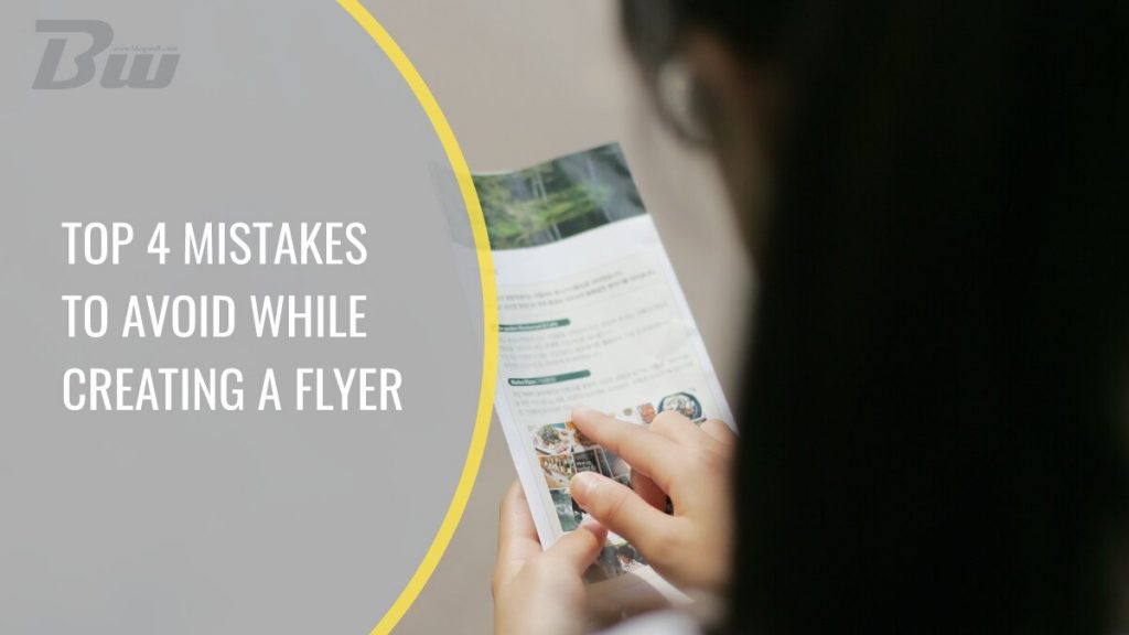 Top 4 Mistakes to Avoid While Creating a Flyer