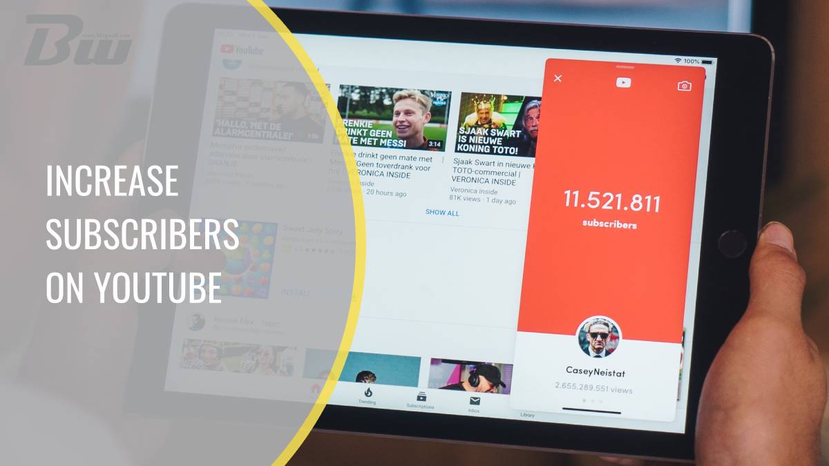 Tips To Increase the Number of Subscribers on Your YouTube Channel