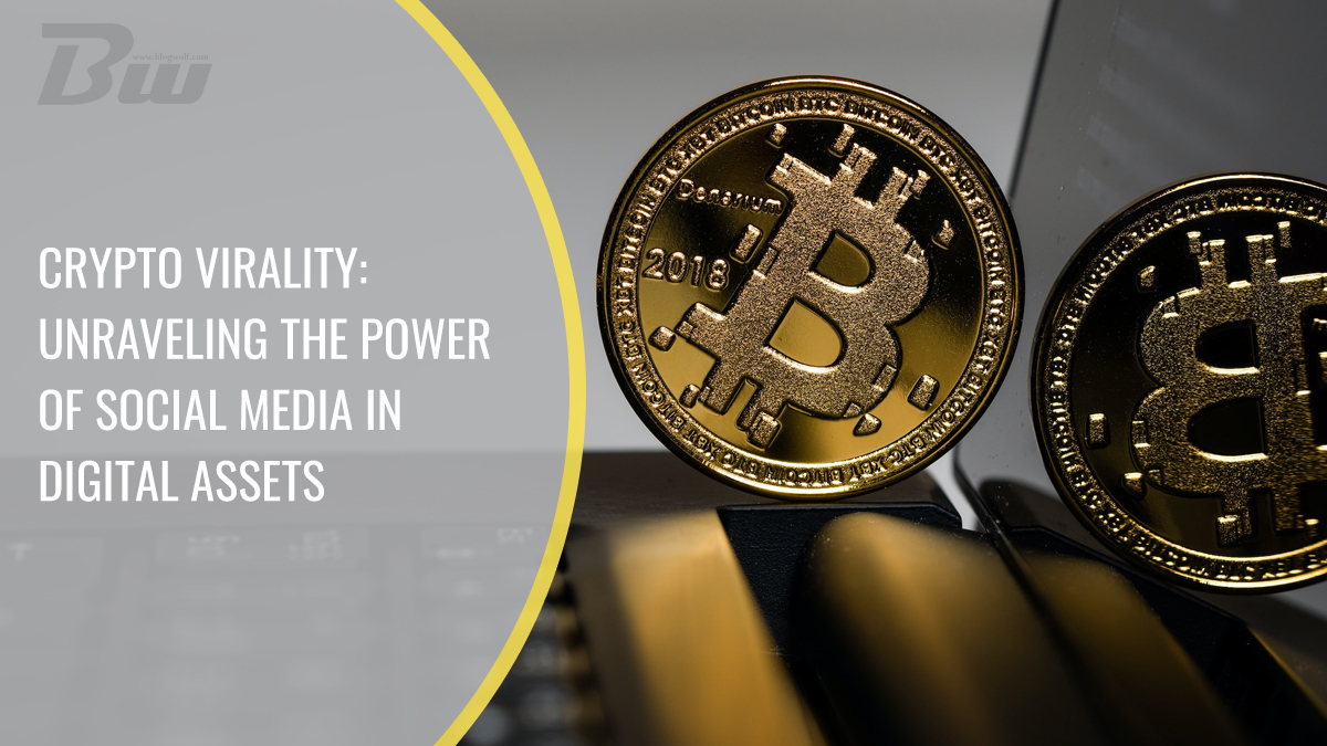 Crypto Virality: Unraveling the Power of Social Media in Digital Assets