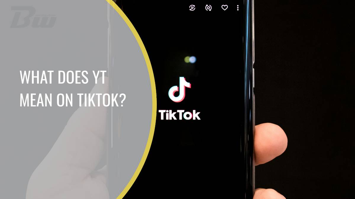 what does yt mean on tiktok?