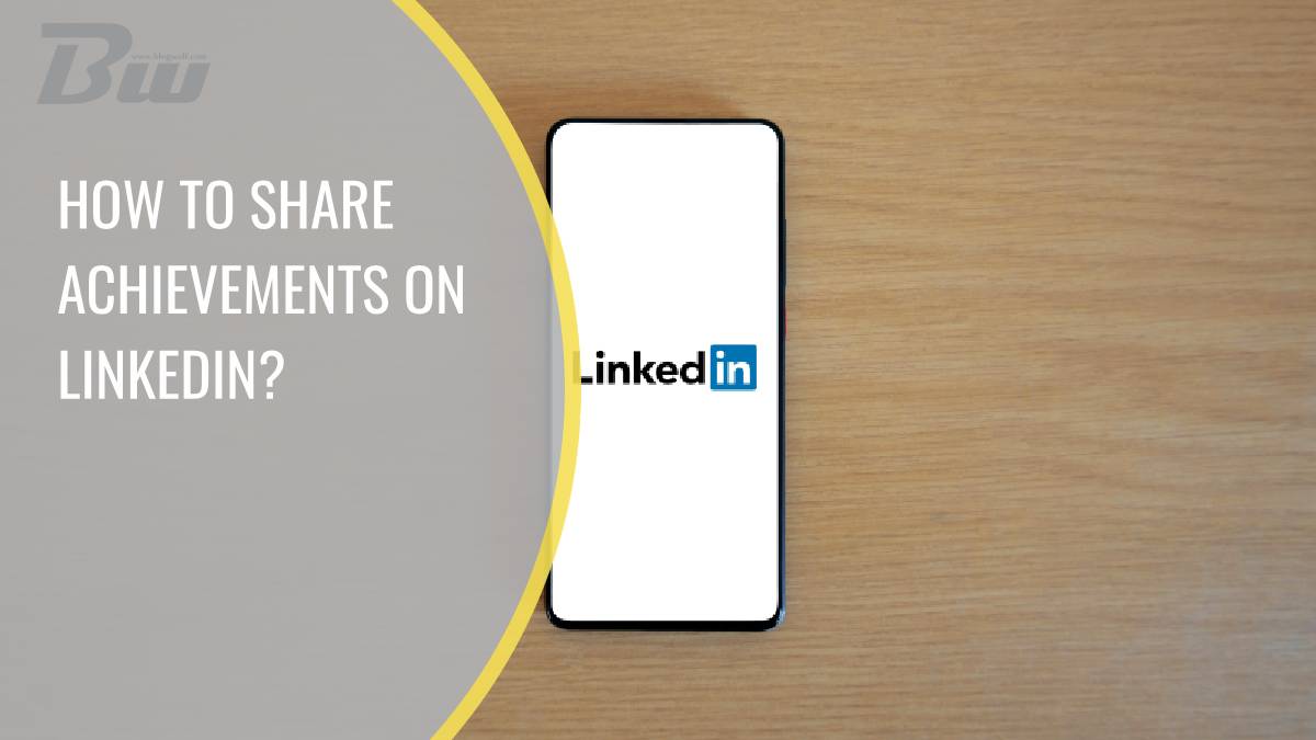 how to share achievements on linkedin?